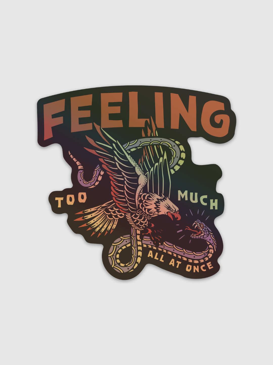 Sticker Freteling Feeling Too Much Holographic Sticker | Octopied Mind – Octopied Mind Inc.