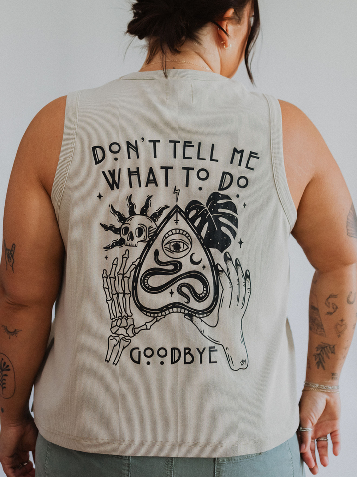 Don't Tell Me What To Do Tank