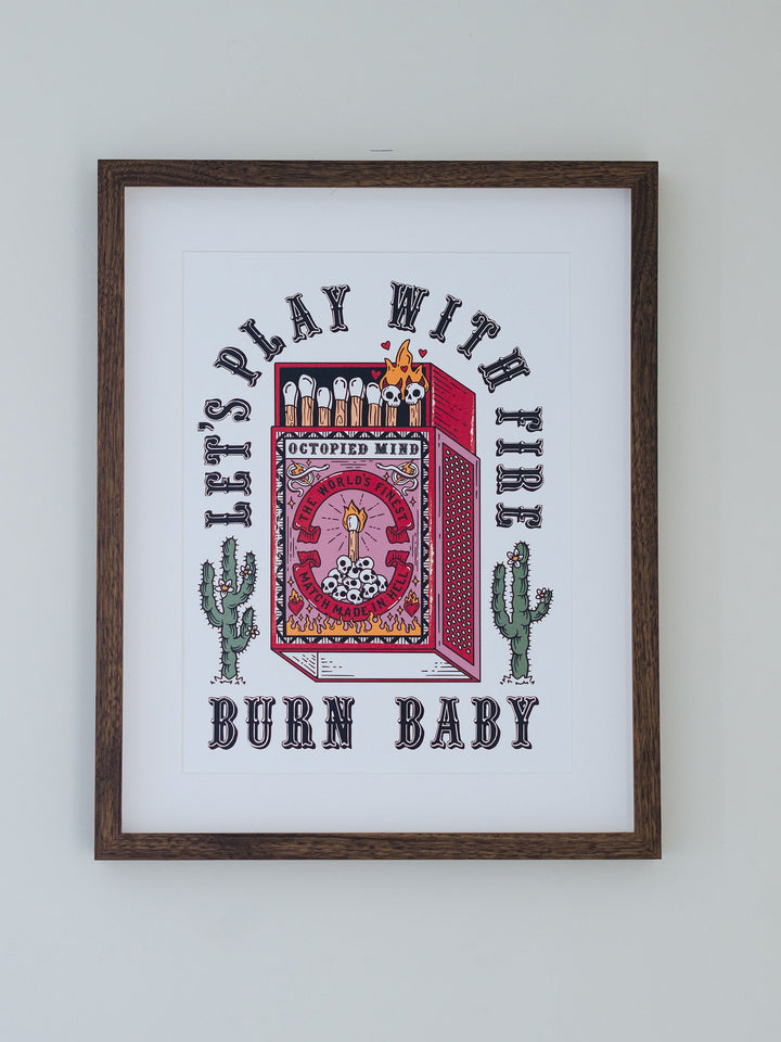 Burn Baby Wall Print