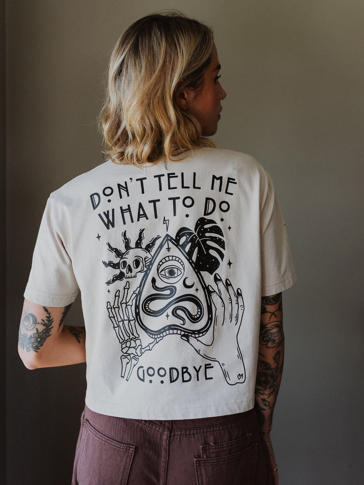Don't Tell Me What To Do T-Shirt