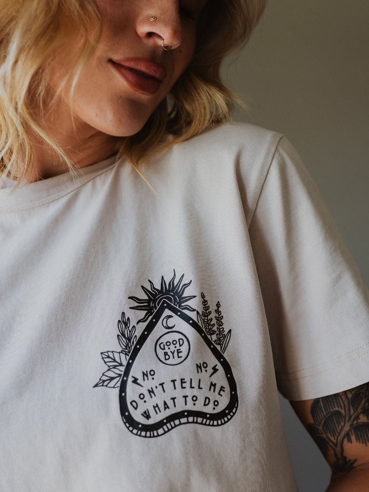 Don't Tell Me What To Do T-Shirt