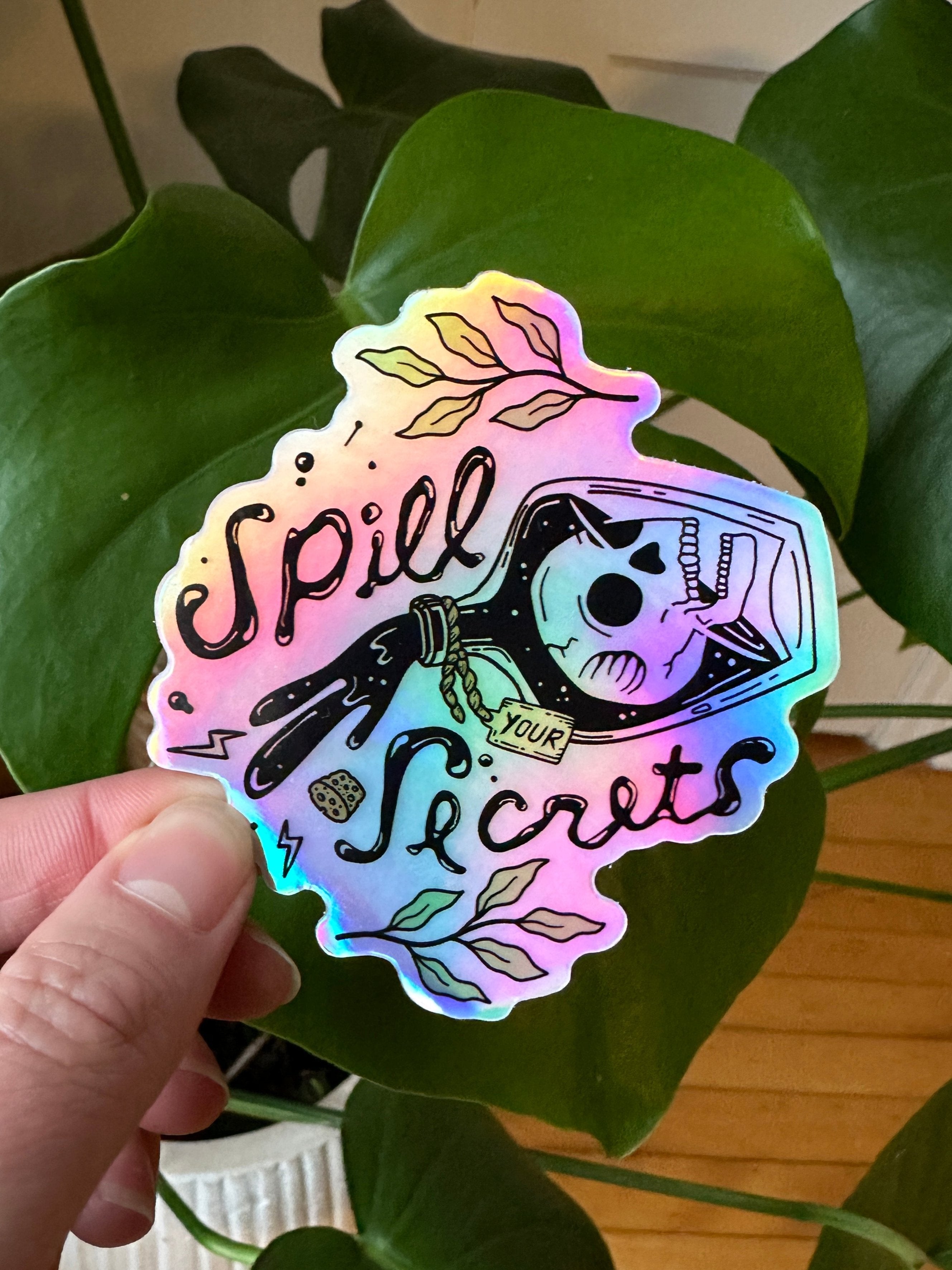 Spill Your Secrets Holographic Sticker | Octopied Mind