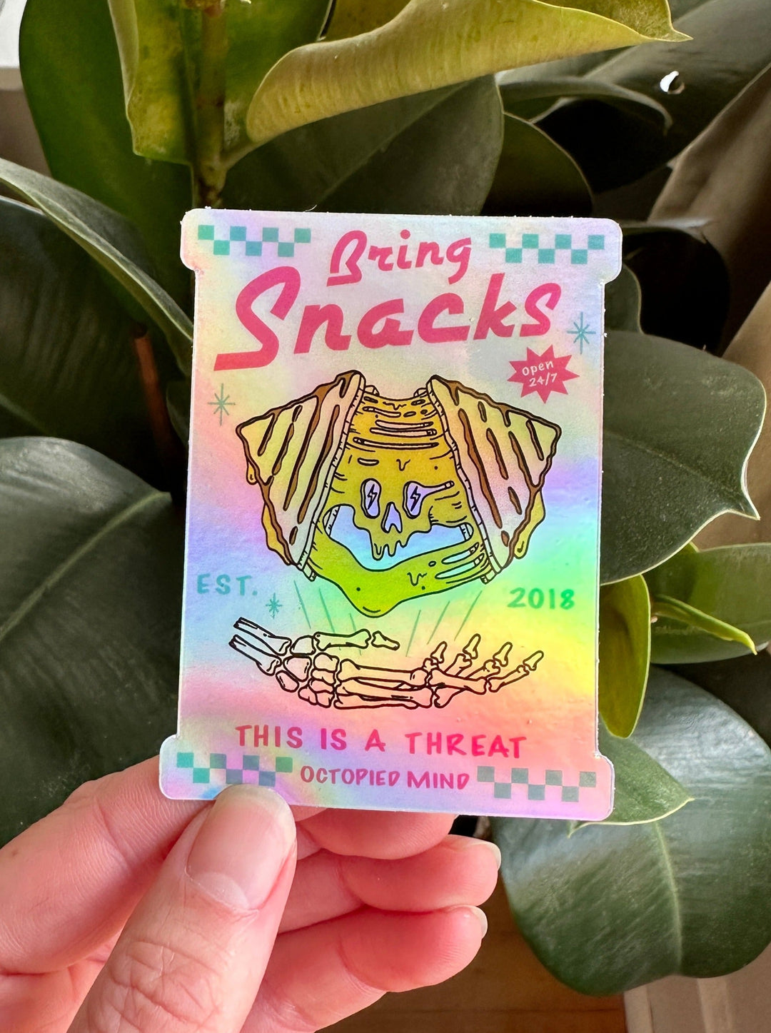 Bring Snacks Holographic Sticker - Octopied Mind