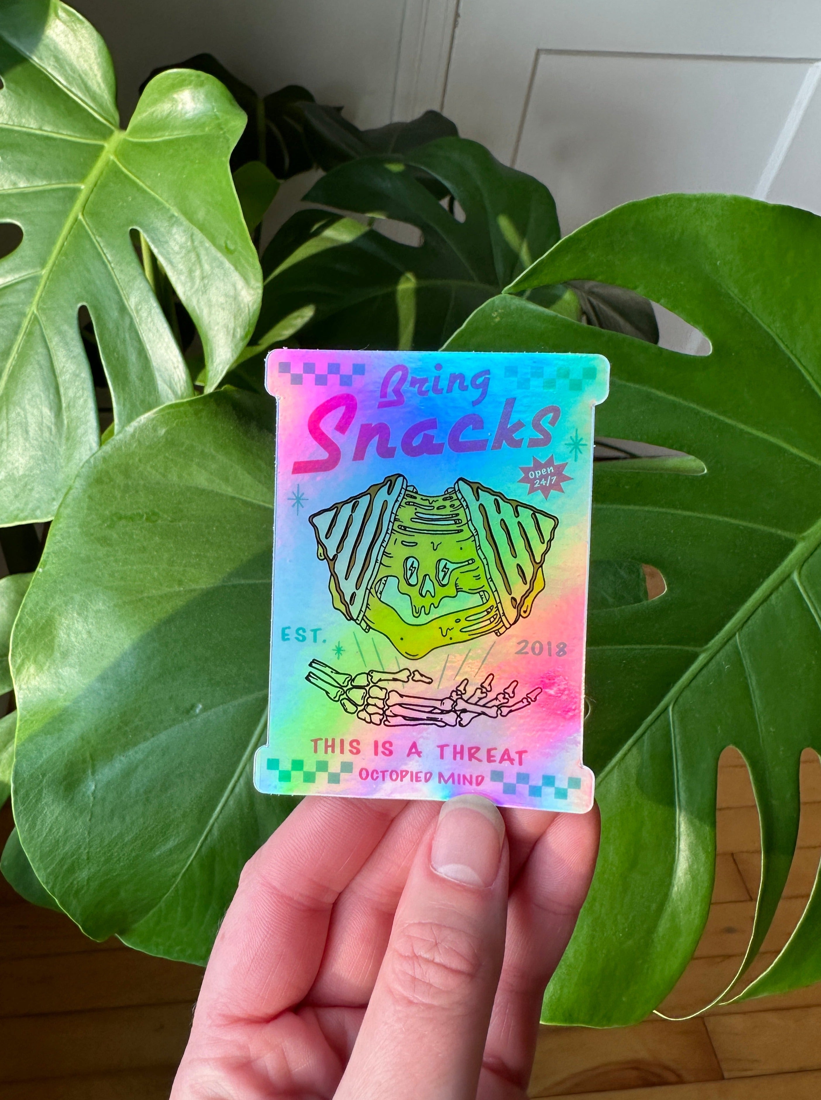 Bring Snacks Holographic Sticker - Octopied Mind