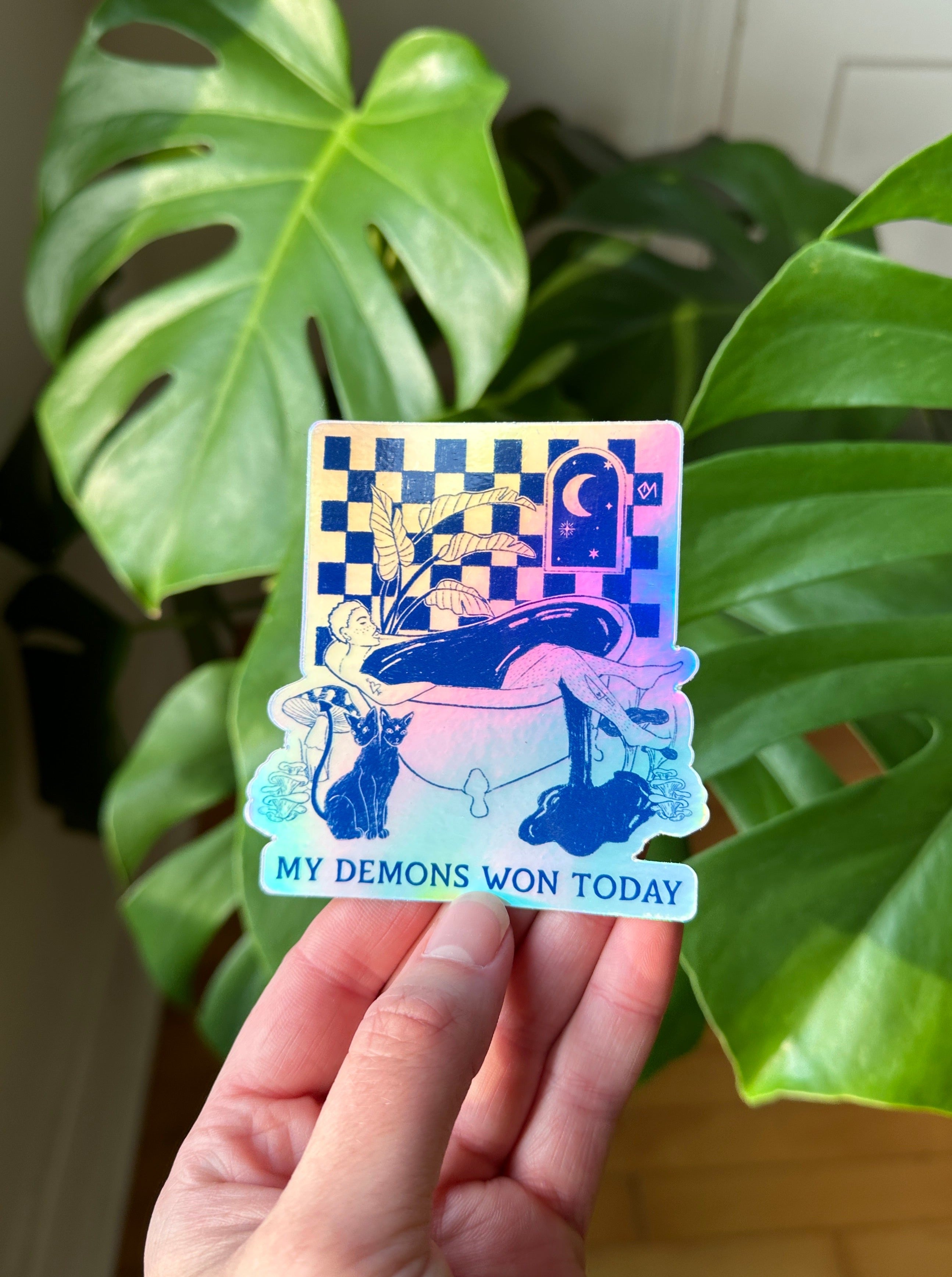 My Demons Won Today Holographic Sticker - Octopied Mind