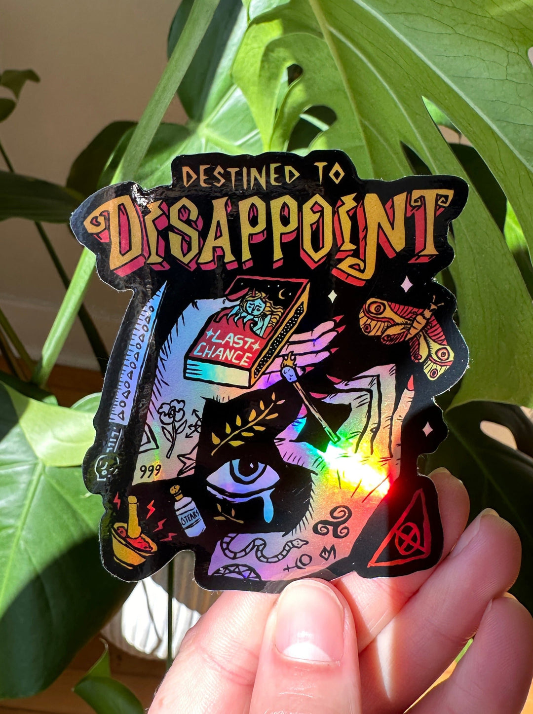 Destined to Disappoint Holographic Sticker - Octopied Mind