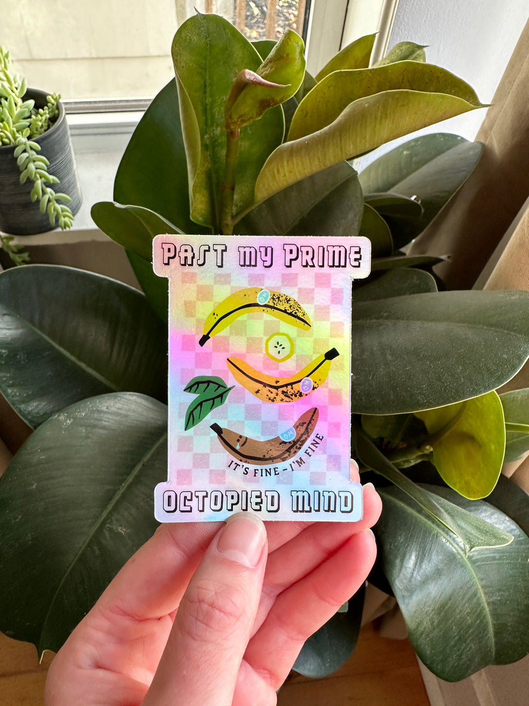 Past My Prime Holographic Sticker - Octopied Mind