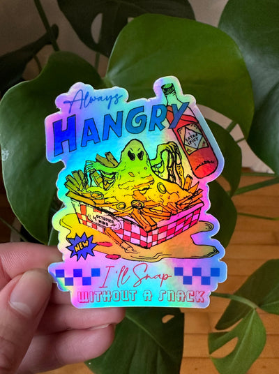 Always Hangry Holographic Sticker