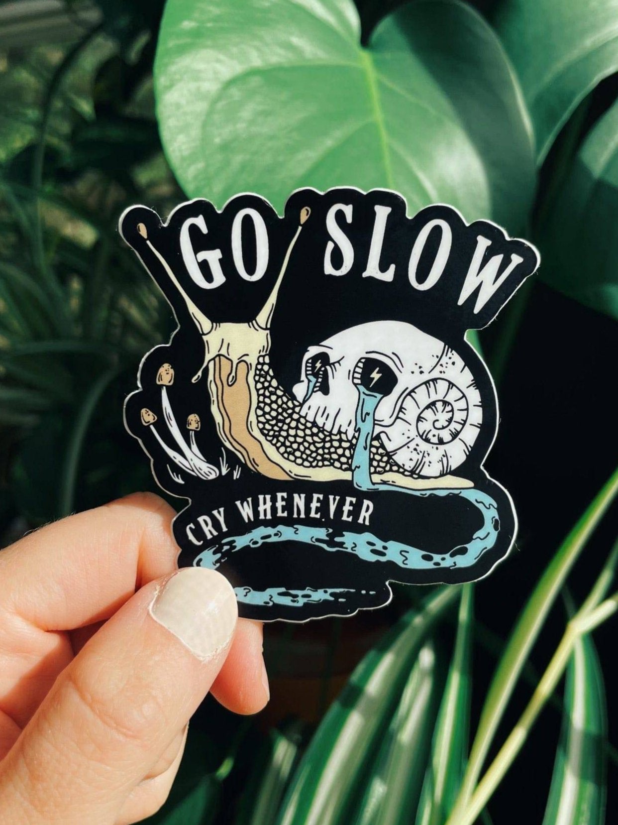 Go Slow Cry Whenever Sticker | Octopied Mind
