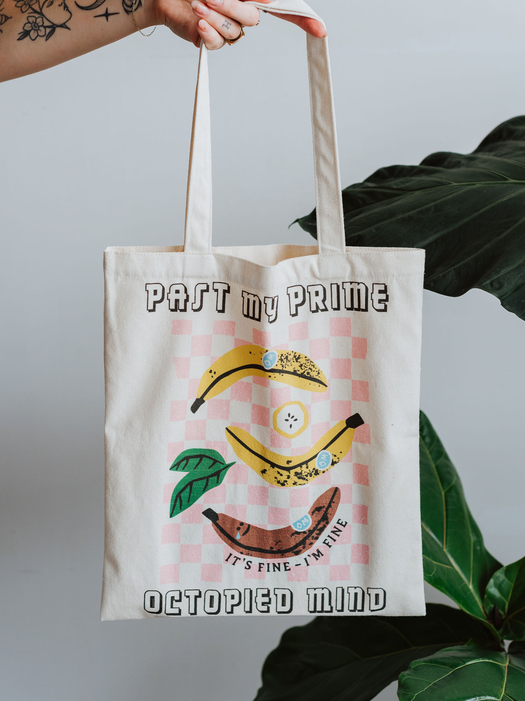 Past My Prime Tote Bag - Octopied Mind